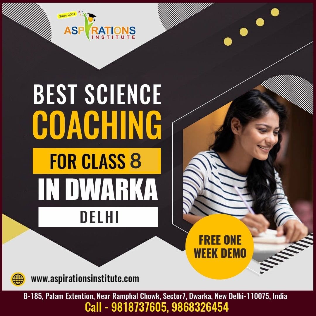 Best Class 8 Science Tuition in Dwarka Delhi