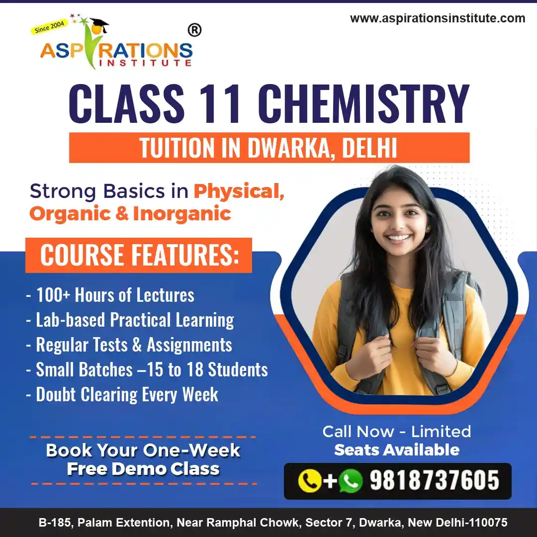 Best Class 11 Chemistry Tuition in Dwarka Delhi
